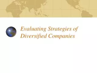 Evaluating Strategies of Diversified Companies