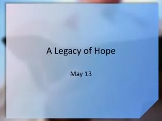 A Legacy of Hope