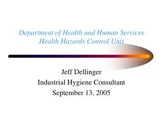 Department of Health and Human Services Health Hazards Control Unit
