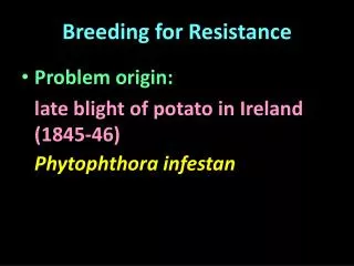 Breeding for Resistance