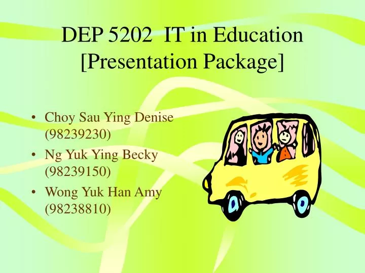 dep 5202 it in education presentation package