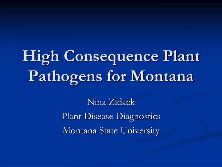 high consequence plant pathogens for montana