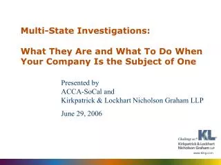 Multi-State Investigations: What They Are and What To Do When Your Company Is the Subject of One
