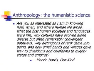 Anthropology: the humanistic science