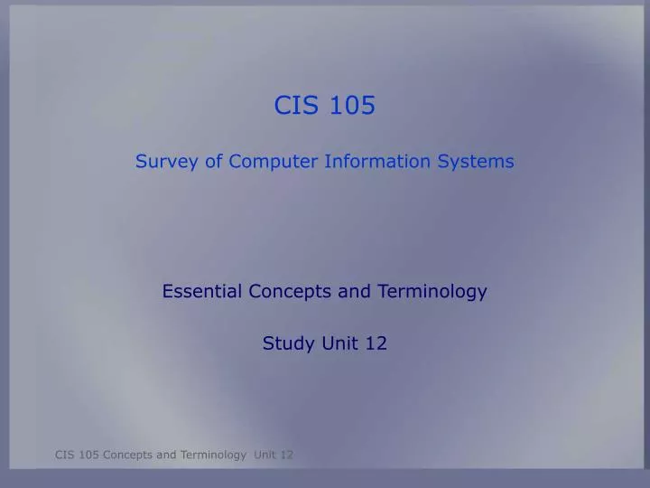 cis 105 survey of computer information systems