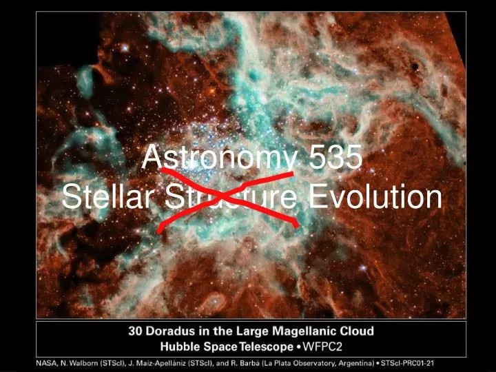 astronomy 535 stellar structure evolution