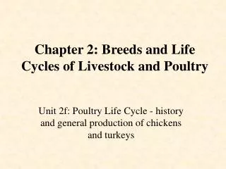 Chapter 2: Breeds and Life Cycles of Livestock and Poultry