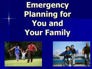 Emergency Planning for You and Your Family