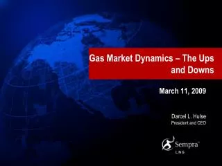 Gas Market Dynamics – The Ups and Downs