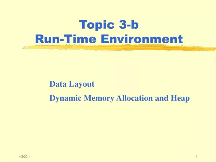 topic 3 b run time environment
