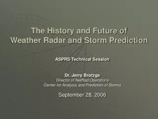 The History and Future of Weather Radar and Storm Prediction