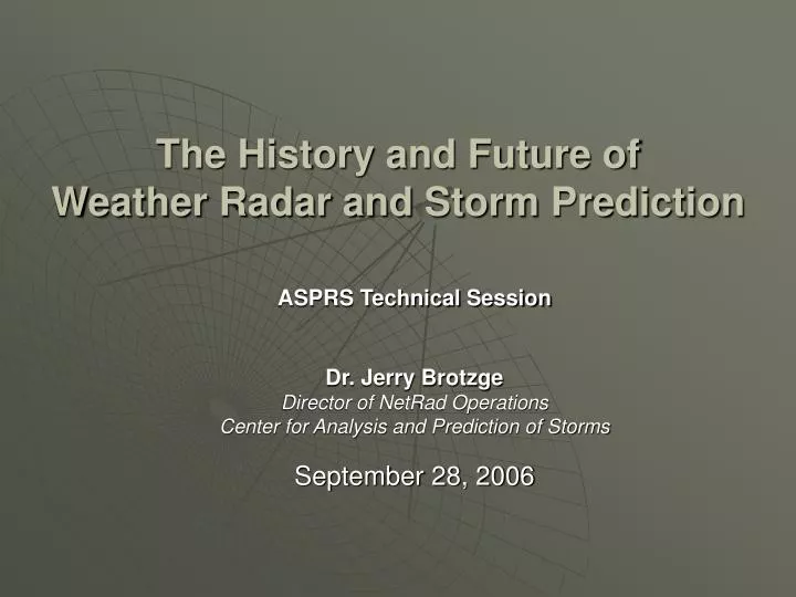 the history and future of weather radar and storm prediction
