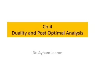 Ch.4 Duality and Post Optimal Analysis