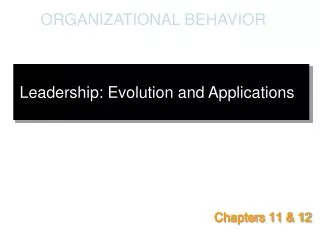 Leadership: Evolution and Applications