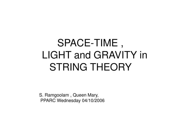 space time light and gravity in string theory