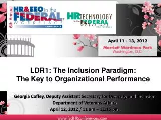 LDR1: The Inclusion Paradigm: The Key to Organizational Performance