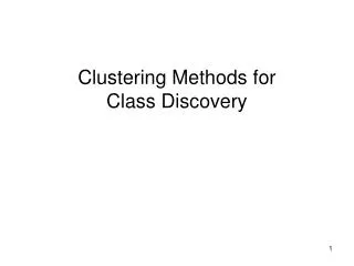 Clustering Methods for Class Discovery