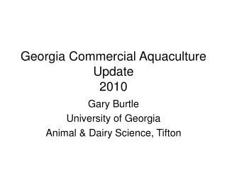 Georgia Commercial Aquaculture Update 2010