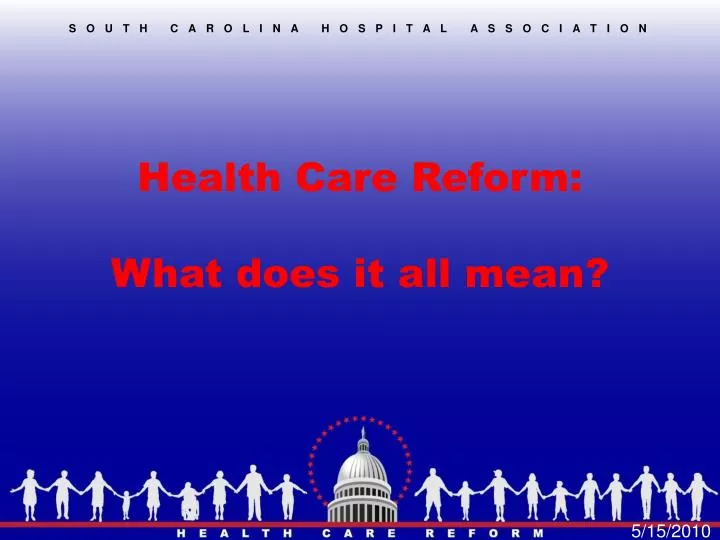 health care reform what does it all mean