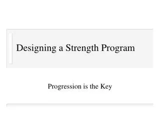 Designing a Strength Program