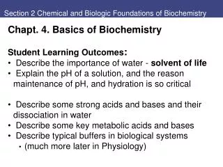 Section 2 Chemical and Biologic Foundations of Biochemistry