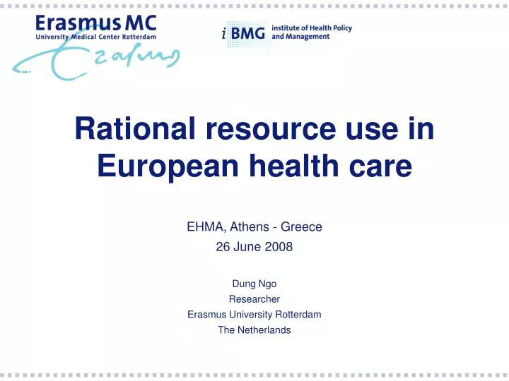 rational resource use in european health care