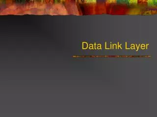 Data Link Layer