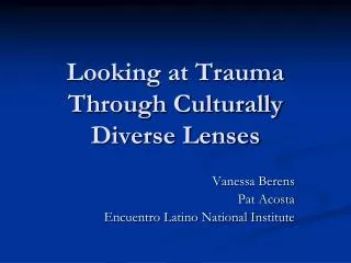 Looking at Trauma Through Culturally Diverse Lenses