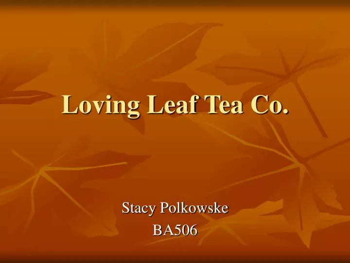 loving leaf tea co