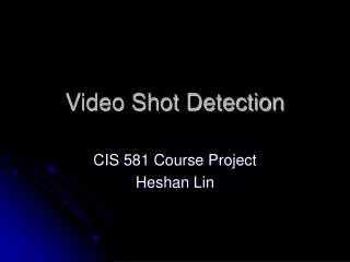 Video Shot Detection