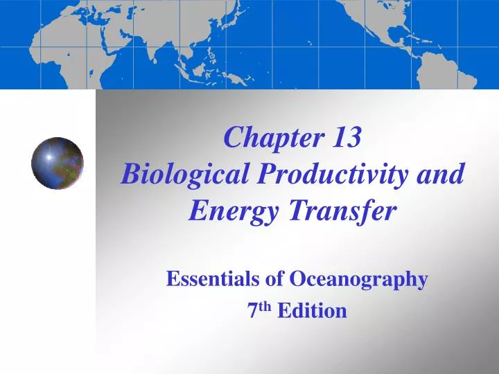 chapter 13 biological productivity and energy transfer