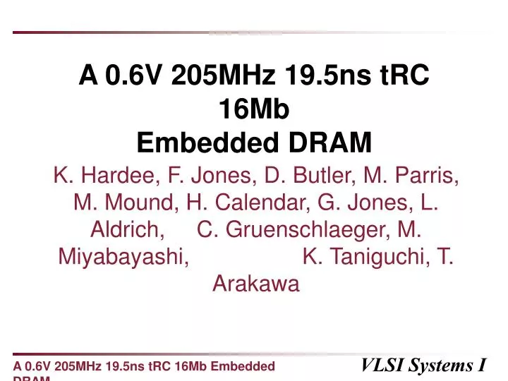 a 0 6v 205mhz 19 5ns trc 16mb embedded dram