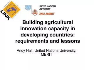 Building agricultural innovation capacity in developing countries: requirements and lessons