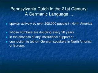 Pennsylvania Dutch in the 21st Century: A Germanic Language ...