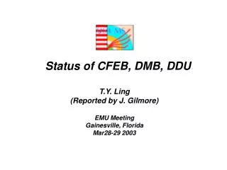 Status of CFEB, DMB, DDU