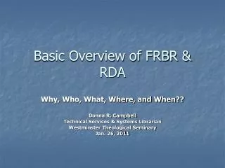 Basic Overview of FRBR &amp; RDA