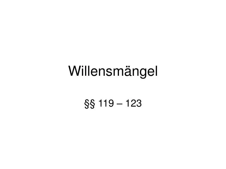 willensm ngel