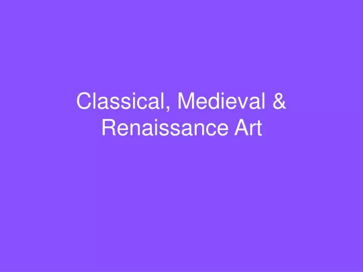 classical medieval renaissance art