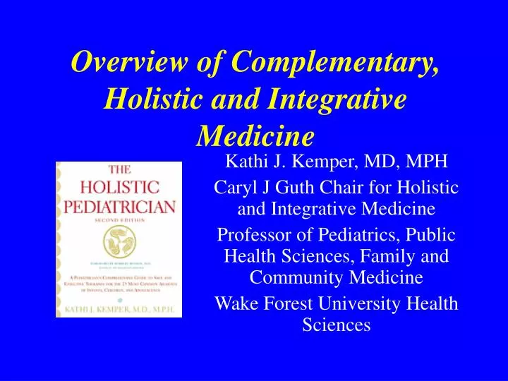 overview of complementary holistic and integrative medicine