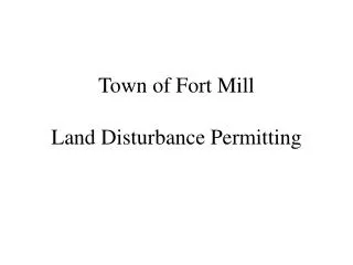 Town of Fort Mill Land Disturbance Permitting