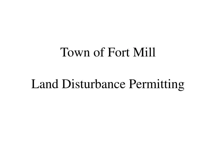 town of fort mill land disturbance permitting