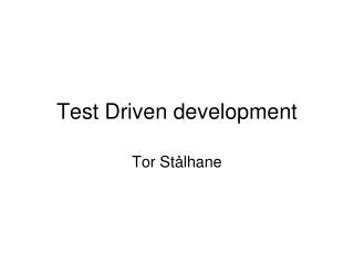 Test Driven development