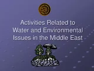 Activities Related to Water and Environmental Issues in the Middle East