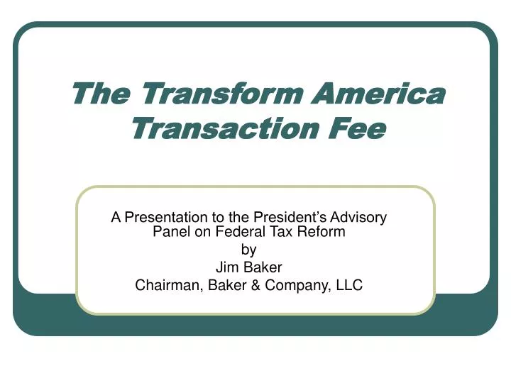 the transform america transaction fee
