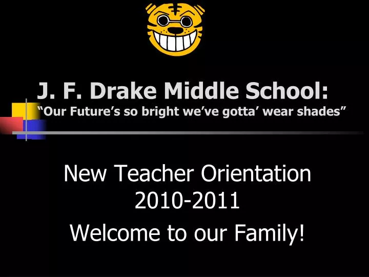 j f drake middle school our future s so bright we ve gotta wear shades