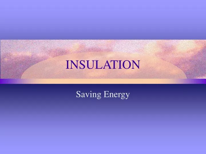 insulation