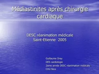 Médiastinites après chirurgie cardiaque DESC réanimation médicale Saint-Etienne 2005