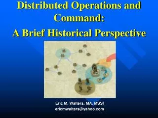 Distributed Operations and Command: A Brief Historical Perspective