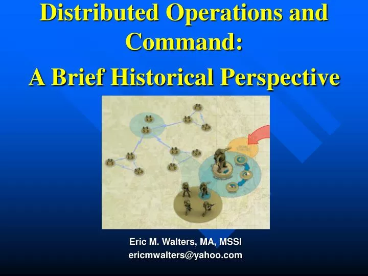 distributed operations and command a brief historical perspective