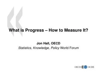What is Progress – How to Measure It?